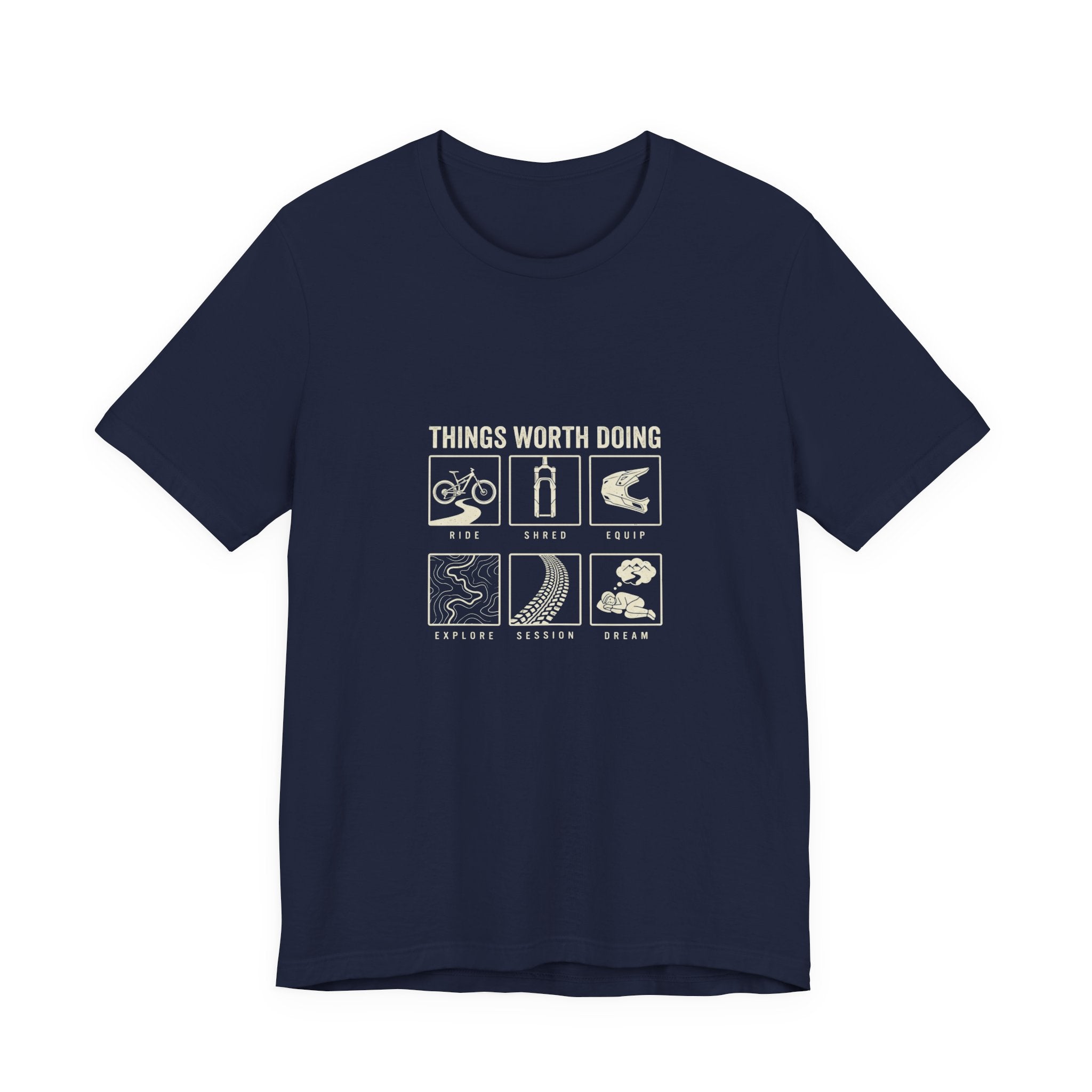 Things Worth Doing T-shirt