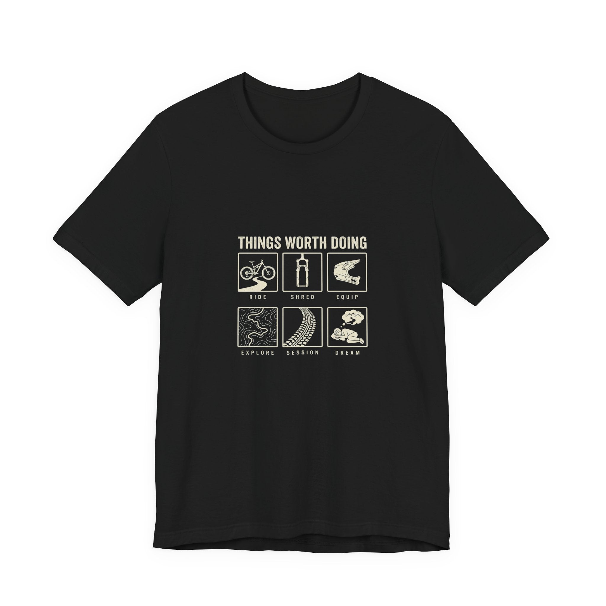 Things Worth Doing T-shirt