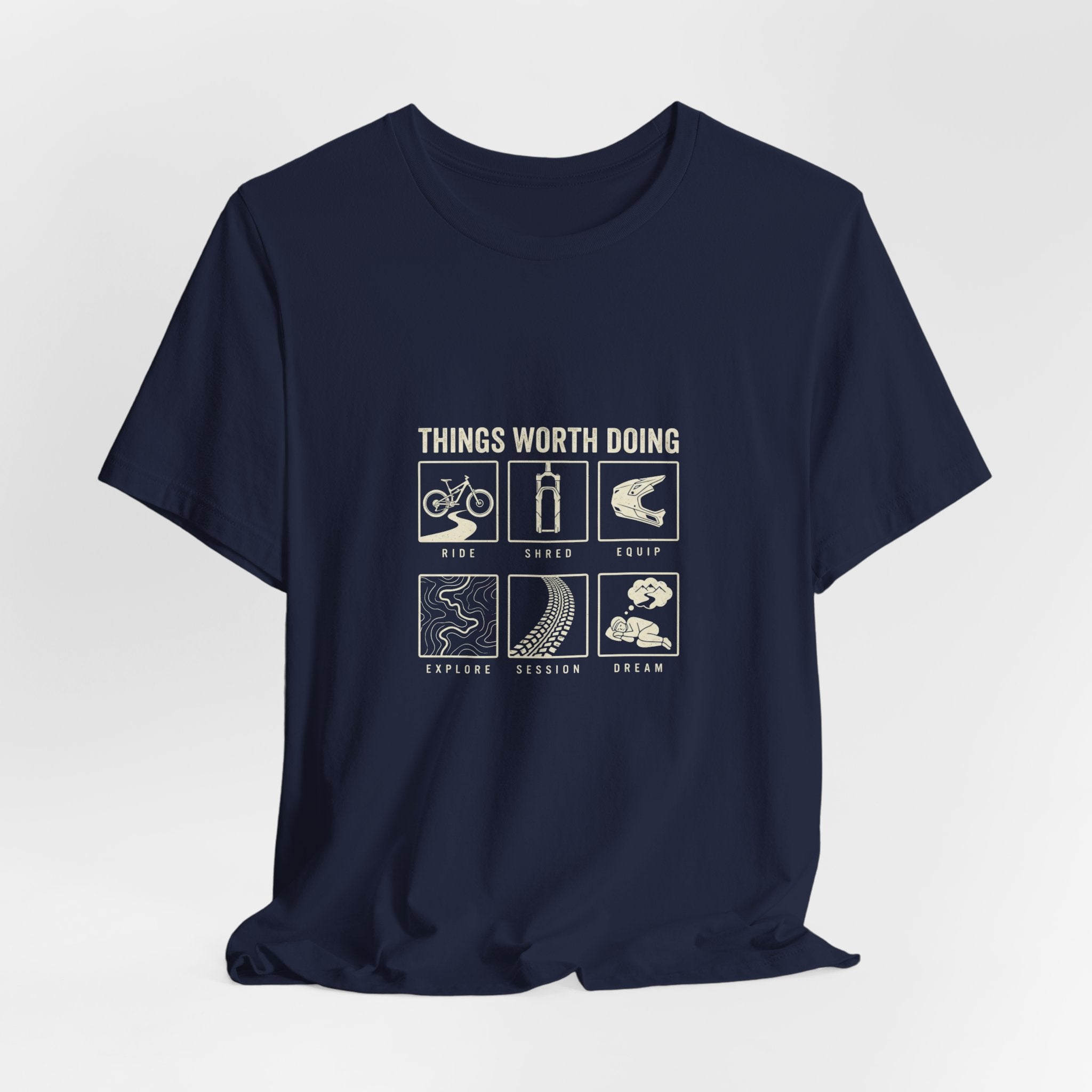 Things Worth Doing T-shirt