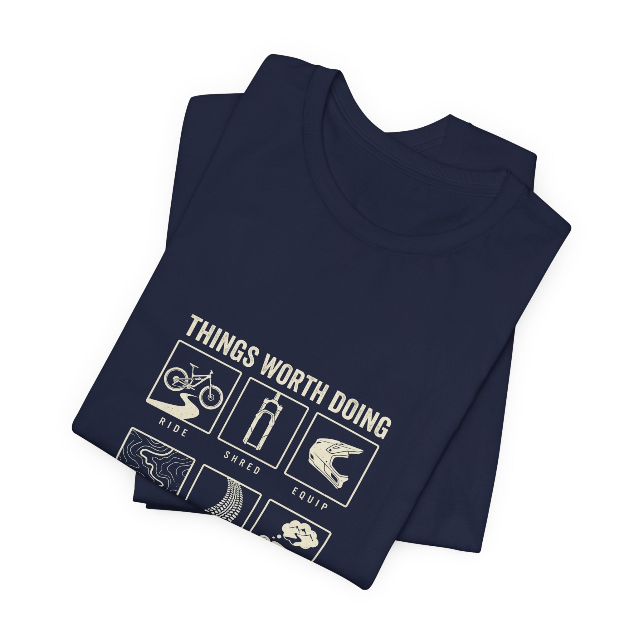Things Worth Doing T-shirt